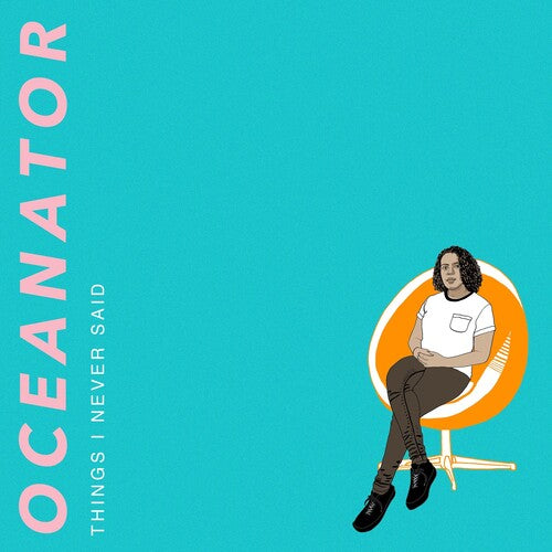 Oceanator: Things I Never Said (Orange Swirl Vinyl) - VINYL LP "VINYLBADGES"