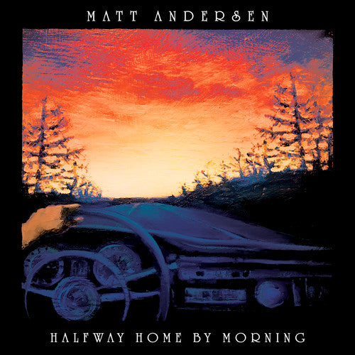 Matt Andersen: Halfway Home By Morning - VINYL LP "VINYLBADGES"