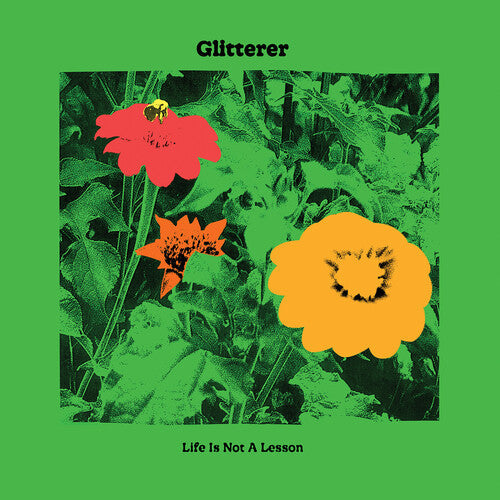 Glitterer: Life Is Not A Lesson (IEX) (Green Vinyl) - VINYL LP "VINYLBADGES"