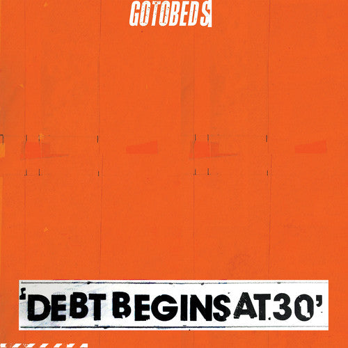 Gotobeds: Debt Begins At 30 - VINYL LP "VINYLBADGES"