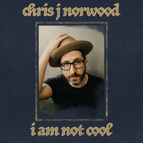 Chris J Norwood: I Am Not Cool - VINYL LP "VINYLBADGES"