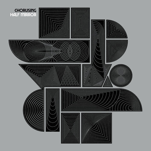 Chorusing: Half Mirror - VINYL LP "VINYLBADGES"