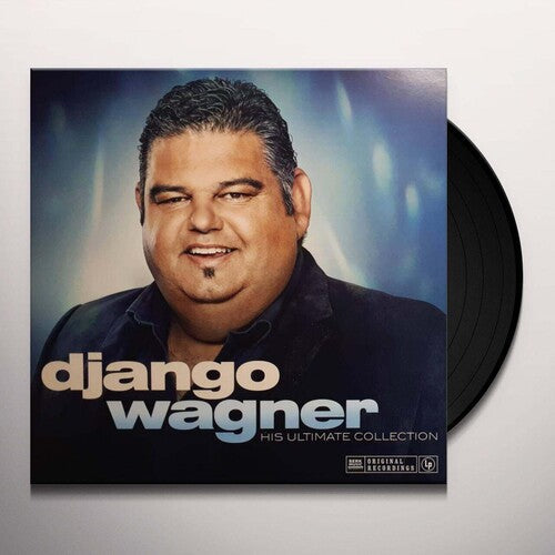 Django Wagner: Django Wagner – His Ultimate Collection  [180-Gram Vinyl] - VINYL LP "VINYLBADGES"