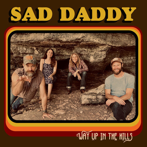 Sad Daddy: Way Up In The Hills - VINYL LP "VINYLBADGES"