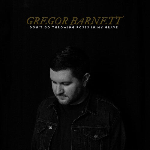 Gregor Barnett: Don't Go Throwing Roses In My Grave - VINYL LP "VINYLBADGES"