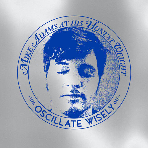 Mike Adams At His Honest Weight: Oscillate Wisely (10th Anniversary Edition) (Silver) - VINYL LP "VINYLBADGES"