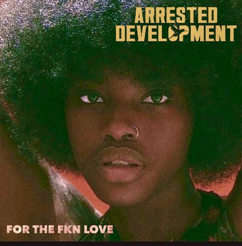 Arrested Development: For The Fkn Love - VINYL LP "VINYLBADGES"