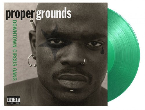 Proper Grounds: Downtown Circus Gang [Limited 180-Gram Translucent Green Colored Vinyl] - VINYL LP "VINYLBADGES"