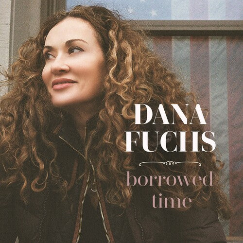 Dana Fuchs: Borrowed Time - VINYL LP "VINYLBADGES"