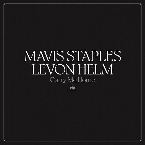 Mavis Staples & Levon Helm: Carry Me Home - VINYL LP "VINYLBADGES"