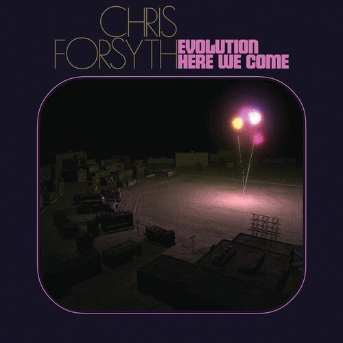 Chris Forsyth: Evolution Here We Come - VINYL LP "VINYLBADGES"