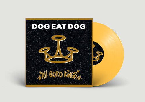 Dog Eat Dog: All Boro Kings - Yellow - VINYL LP "VINYLBADGES"