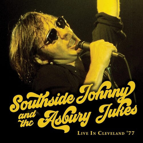 Southside Johnny and the Asbury Jukes: LIVE IN CLEVELAND '77 - VINYL LP "VINYLBADGES"