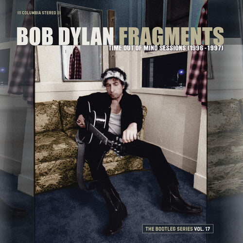 Bob Dylan: Fragments: Time Out of Mind Sessions (1996-1997): The Bootleg VOLUME 17 - VINYL LP "VINYLBADGES"