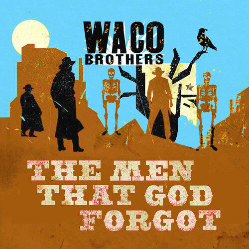 Waco Brothers: The Men That God Forgot - VINYL LP "VINYLBADGES"