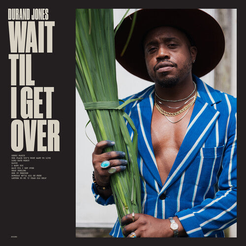Durand Jones: Wait Til I Get Over - VINYL LP "VINYLBADGES"