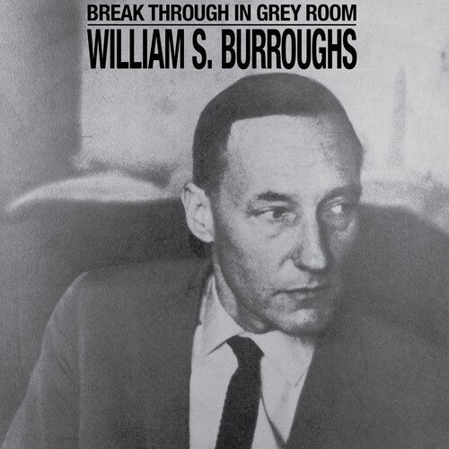 William S. Burroughs: Break Through In Grey Room - VINYL LP "VINYLBADGES"