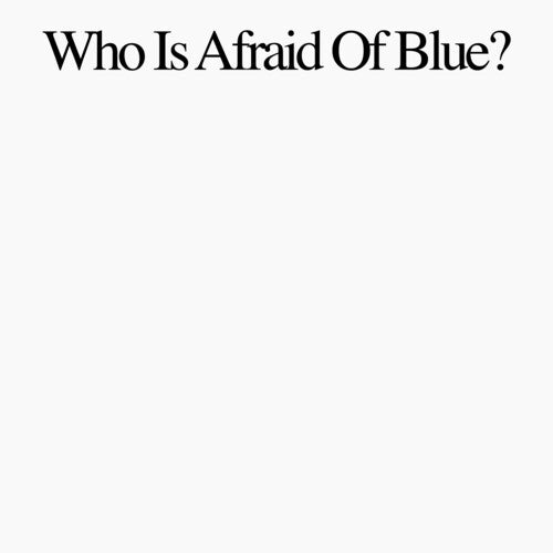 Purr: Who Is Afraid Of Blue? - VINYL LP "VINYLBADGES"