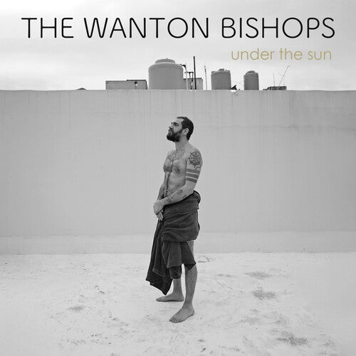 The Wanton Bishops: Under the Sun - VINYL LP "VINYLBADGES"