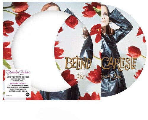 Belinda Carlisle: Live Your Life Be Free - Picture Disc Vinyl - VINYL LP "VINYLBADGES"