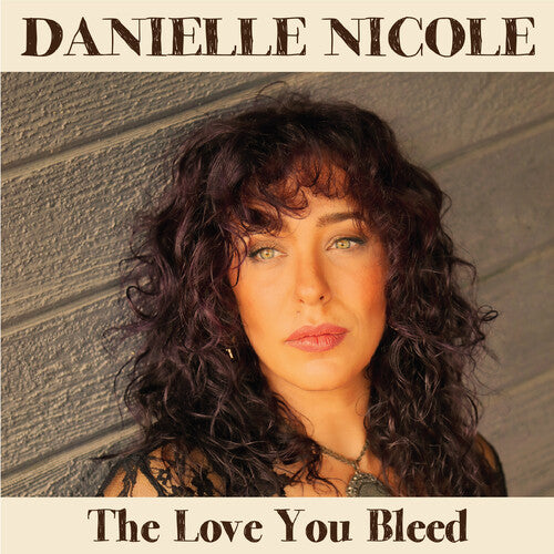 Danielle Nicole: The Love You Bleed - VINYL LP "VINYLBADGES"