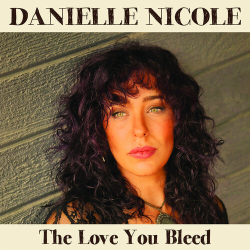 Danielle Nicole: The Love You Bleed - VINYL LP "VINYLBADGES"