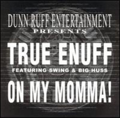 True Enuff: On My Momma - VINYL LP "VINYLBADGES"