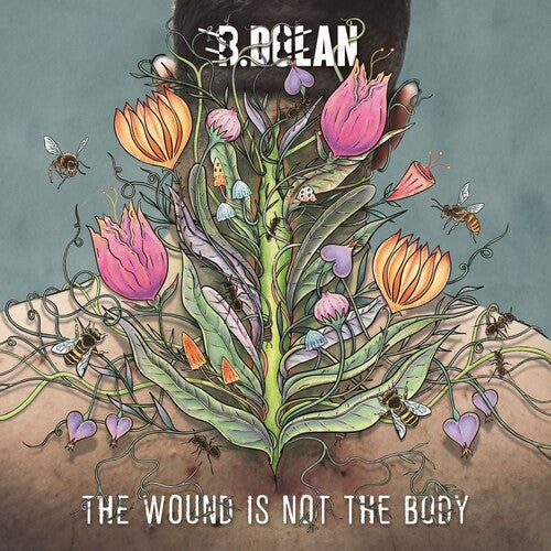 B. Dolan: The Wound Is Not the Body - VINYL LP "VINYLBADGES"