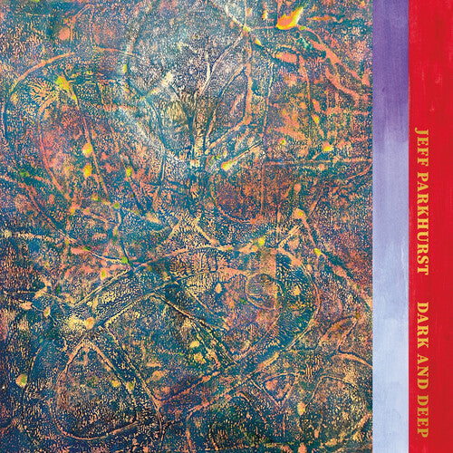 Jeff Parkhurst: Dark and Deep - VINYL LP "VINYLBADGES"