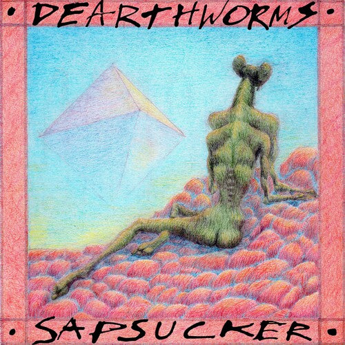 Dearthworms: Sapsucker - VINYL LP "VINYLBADGES"