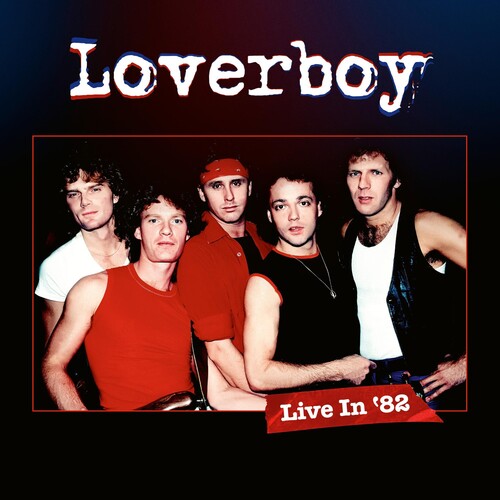Loverboy: Live In '82 - VINYL LP "VINYLBADGES"