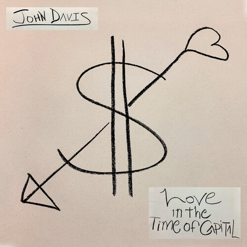 John Davis: Love in the Time of Capital - VINYL LP "VINYLBADGES"
