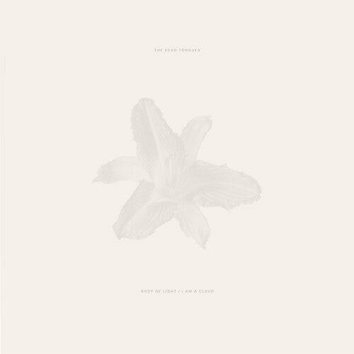 Dead Tongues: Body of Light / I Am a Cloud - VINYL LP "VINYLBADGES"