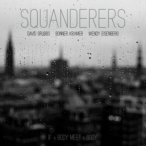 Squanderers: If a Body Meet a Body (Original Soundtrack) - VINYL LP "VINYLBADGES"