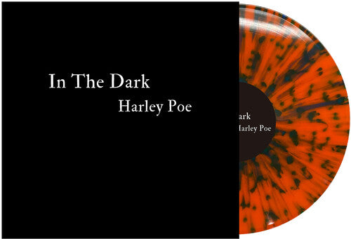 Harley Poe: In the Dark: Or, B-Movie Trash - Orange/Black - VINYL LP "VINYLBADGES"