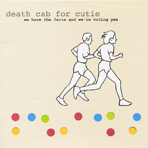 Death Cab for Cutie: We Have The Facts And We're Voting Yes - VINYL LP "VINYLBADGES"