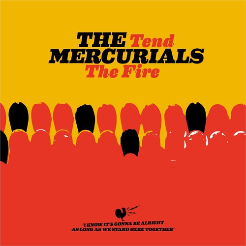 The Mercurials: Tend the Fire - VINYL LP "VINYLBADGES"