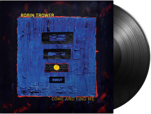 Robin Trower: Come and Find Me - VINYL LP "VINYLBADGES"