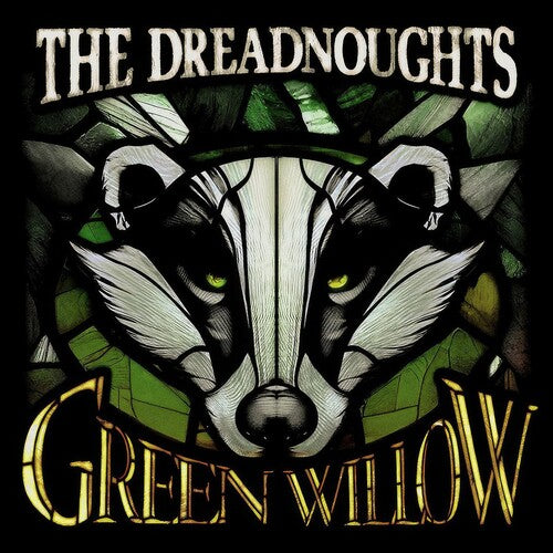 Dreadnoughts: Green Willow - VINYL LP "VINYLBADGES"
