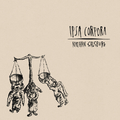 Nathan Salsburg: Ipsa Corpora - VINYL LP "VINYLBADGES"