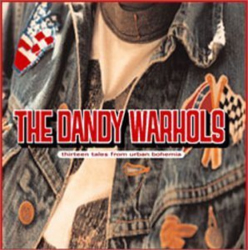 The Dandy Warhols: Thirteen Tales from Urban Bohemia - VINYL LP "VINYLBADGES"