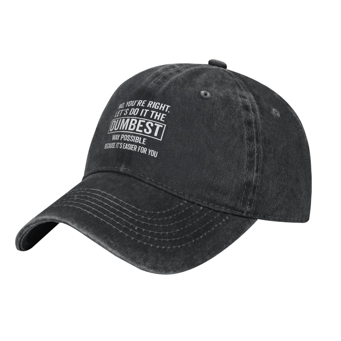 Lets Do It The Dumbest Way Possible Printed unisex baseball cap adjustable cap outdoor sunshade trucker hat