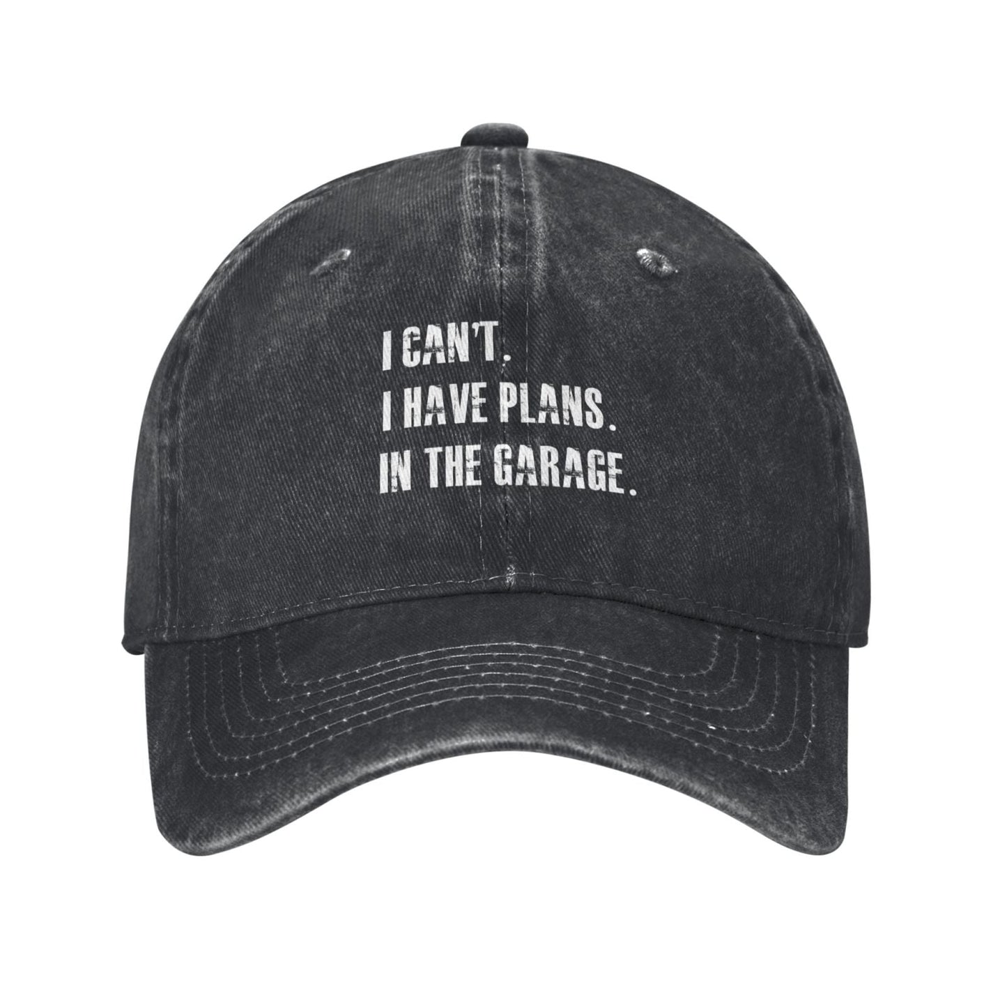 I Cant I Have Plans In The Garage Printed unisex baseball cap adjustable cap outdoor sunshade trucker hat