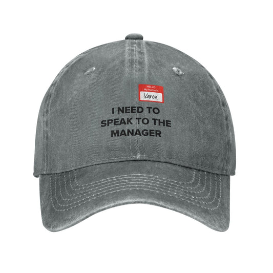 I NEED TO SPEAK TO THE MANAGER Printing unisex baseball cap adjustable hats Outdoor leisure hat trucker cap