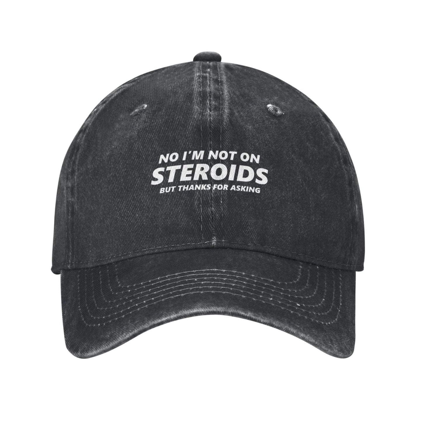 No I'm Not On Steroids Heavy Lifting Body Building Printed unisex baseball cap adjustable cap outdoor sunshade trucker hat
