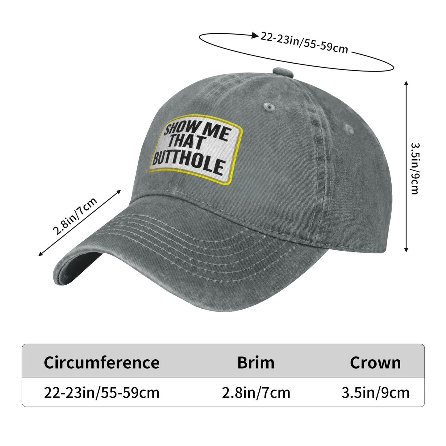 SHOW ME THAT BUTTHOLE Printing unisex baseball cap adjustable hats veteran gift