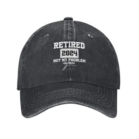 RETIRED 2024 NOT MY PROBLEM ANYMORE Printed unisex baseball cap adjustable cap outdoor sunshade trucker hat